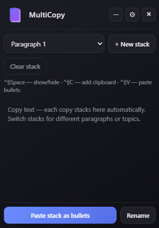 MultiCopy window showing a stack of copied text, shortcuts, and Paste stack as bullets.